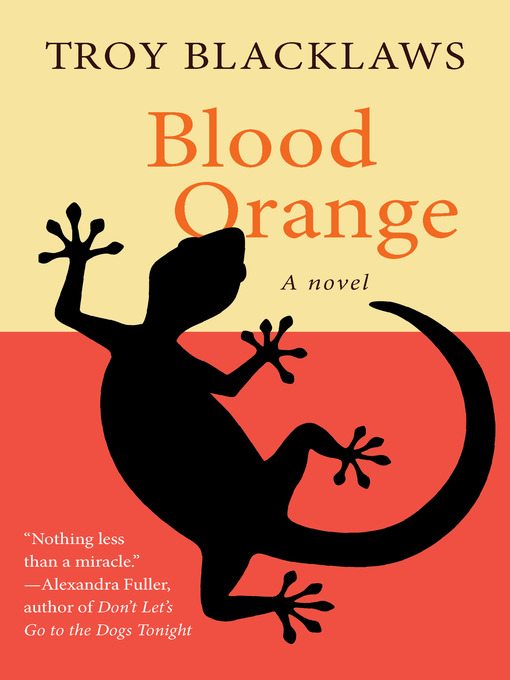 Title details for Blood Orange by Troy Blacklaws - Available